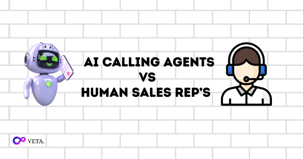 AI Calling Agents vs Human Sales Reps